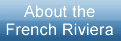 Click here for more information about Chartering a Yacht in the French Riviera